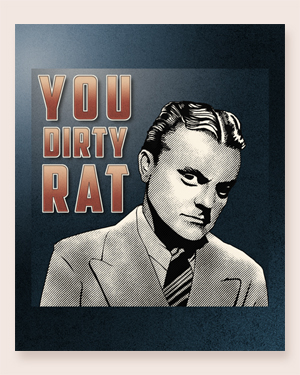 James Cagney - You Dirty Rat by D. A. Rei