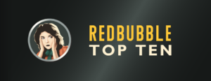Sketchie's Redbubble Top 10